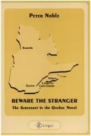 Cover of: Beware the Stranger: The Survenant in the Quebec Novel (Chiasma 13) (Chiasma)