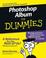 Cover of: Photoshop Album for dummies
