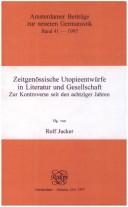 Cover of: Zeitgenössische Utopieentwürfe in Literatur und Gesellschaft: zur Kontroverse seit den achtziger Jahren