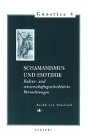 Cover of: Schamanismus und Esoterik: Kultur- und wissenschaftsgeschichtliche Betrachtungen (Gnostica)