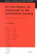 Cover of: On-line rights for employees in the information society by editor: Roger Blanpain.