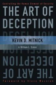 Cover of: The Art of Deception by Kevin D. Mitnick, William L. Simon