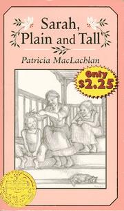 Cover of: Sarah, Plain and Tall (Trophy Newbery) by Patricia MacLachlan