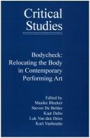 Cover of: Bodycheck. Relocating the Body in Contemporary Art by Maaike Bleeker, Steven De Belder, Kaat Debo, Luk Van den Dries, Kurt Vanhoutte