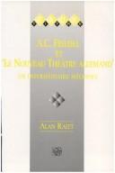 Cover of: A.C. Friedel Et 'Le Nouveau Theatre Allemand': UN Intermediaire Meconnu (Faux Titre)