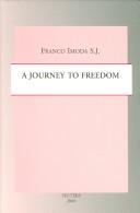 Cover of: A Journey to Freedom: An Interdisciplinary Approach to the Anthropology of Formation (Studies in Spirituality. Supplement)