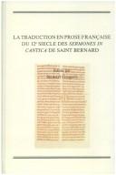 Cover of: La Traduction En Prose FranCaise Du 12e Siecle Des sermones In Cantica De Saint Bernard. by Stewart Gregory