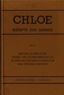 Cover of: Mittelalterliche Denk- Und Schreibmodelle In Der Deutschen Literatur Der FrUhen Neuzeit.(Chloe 16)