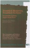 Cover of: Troubled Histories, Troubled Fictions: Twentieth-Century Anglo-Irish Prose (D Q R Studies in Literature)