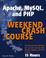 Cover of: Apache, MySQL, and PHP weekend crash course