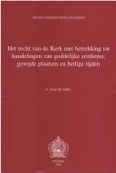 Cover of: Het recht van de kerk met betrekking tot handelingen van goddelijke eredienst, gewijde plaatsen en heilige tijden