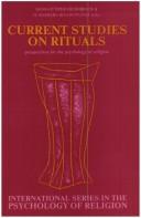 Cover of: Current Studies on Rituals: Perspectives for the Psychology of Religion (International Series in the Psychology of Religion, Vol 2)