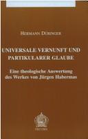 Cover of: Universale Vernunft und partikularer Glaube by Hermann Düringer