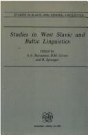 Cover of: Studies In West Slavic And Baltic Linguistics.(Studies in Slavic and General Linguistics 16) (Studies in Slavic and General Linguistics) | A. A. Barentsen