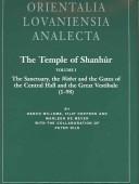 Cover of: The Temple of Shanhur: The Sanctuary, The Wabet, And The Gates Of The Central Hall And The Great Vestibule (1-98) (Orientalia Lovaniensia Analecta) (Orientalia Lovaniensia Analecta)