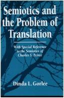 Cover of: Semiotics and the Problem of Translation by Dinda L. Gorlee