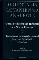 Cover of: Coptic Studies on the Threshold of a New Millennium: Proceedings of the Seventh International Congress of Coptic Studies, Leiden, August 27-September 2, 2000 (Orientalia Lovaniensia Analecta, 133)