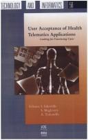 Cover of: User Acceptance of Health Telematics Applications: Looking for Convincing Cases (Studies in Health Technology and Informatics, Vol. 56) (Studies in Health Technology and Informatics, 56)