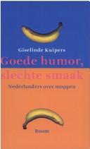 Cover of: Goede Humor, Slechte Smaak by Giselinde Kuipers
