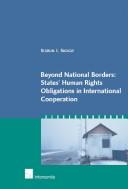 Cover of: Beyond National Borders: States' Human Rights Obligations in International Cooperation
