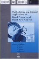 Cover of: Methodology and Clinical Applications of Blood Pressure and Heart Rate Analysis (Studies in Health Technology and Informatics)