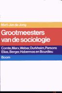 Cover of: Grootmeesters van de sociologie by Mart-Jan de Jong