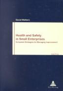 Cover of: Health And Safety In Small Enterprises: European Strategies For Managing Improvement (Work & Society (Brussels, Belgium), 31.)