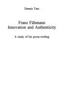 Cover of: Franz Fuhmann: Innovation and Authenticity  by Dennis Tate