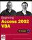 Cover of: Beginning Access 2002 VBA (Programmer to Programmer)