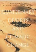 Cover of: Quaternary deserts and climatic change: proceedings of the International Conference on Quaternary Deserts and Climatic Change : al Ain, United Arab Emirates, 9-11 December 1995