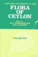 Revised Handbook to the Flora of Ceylon by M. D. Dassanayake, W. D. Clayton