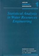 Statistical Analysis in Water Resources Engineering by Mamdouh Shakin, Mamdouh Shahin, H. J. L. Van Oorschot, S. J. De Lange