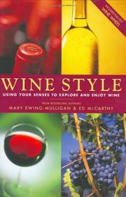 Cover of: Wine style: using your senses to explore and enjoy wine