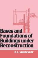 Cover of: Bases and foundations of buildings under reconstruction