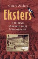 Cover of: Eksters: de Nazi-Roof Van 146 Duizend Kilo Goud Bij de Nederlandsche Bank