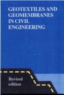 Cover of: Geotextiles and geomembranes in civil engineering | 