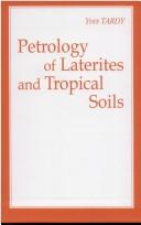 Petrology of laterites and tropical soils by Yves Tardy