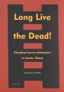 Cover of: Long live the dead! by Marleen de Witte