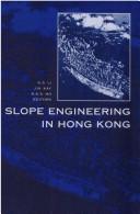 Cover of: Slope engineering in Hong Kong by Seminar on Slope Engineering in Hong Kong (1997 Hong Kong)