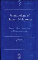 Cover of: Immunology of Human Melanoma: Tumor-Host Interaction and Immunotherapy (Biomedical and Health Research , Vol 12)