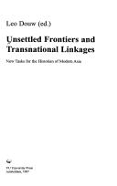 Unsettled Frontiers and Transnational Linkages by Leo Douw
