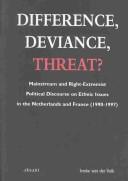 Cover of: Difference, deviance, threat? | Ineke van der Valk