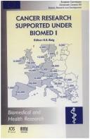 Cover of: Cancer Research, Supported under BIOMED 1 (Biomedical and Health Research, 24) | S. S. Baig