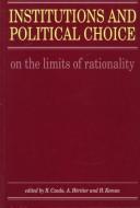 Cover of: Institutions and Political Choice by 