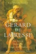 Cover of: Gerard de Lairesse: an artist between stage and studio