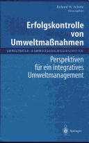 Cover of: Erfolgskontrolle von Umweltmaßnahmen: Perspektiven für ein integratives Umweltmanagement (Umweltnatur- & Umweltsozialwissenschaften)