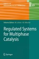 Cover of: Regulated Systems for Multiphase Catalysis (Topics in Organometallic Chemistry) by 