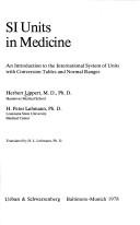 Cover of: SI Units in Medicine by Herbert Lippert, H.Peter Lehmann