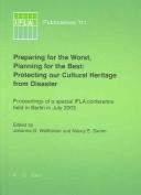 Cover of: IFLA 111: Preparing for the Worst, Planning for the Best