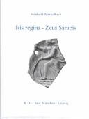 Cover of: Isis Regina--Zeus Sarapis (Bibliotheca Teubneriana)